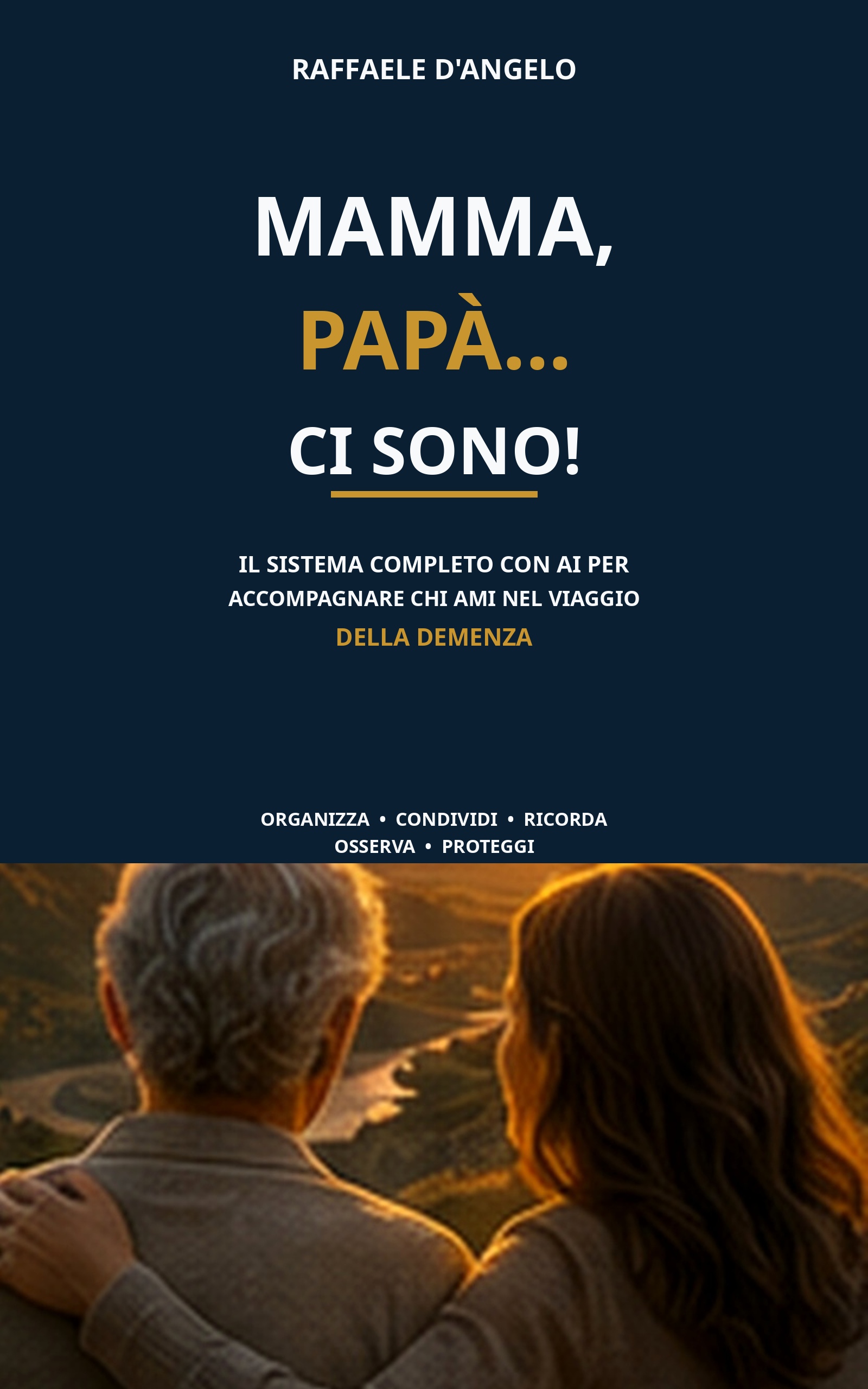 Copertina del libro Mamma, papà... ci sono! di Raffaele D'Angelo